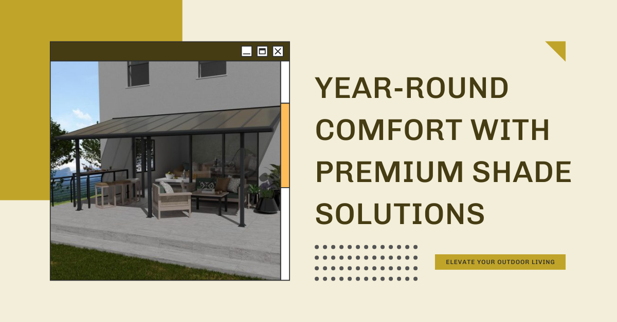 CREATE THE PERFECT OUTDOOR SPACE WITH AWNINGS, PERGOLAS, AND GAZEBOS