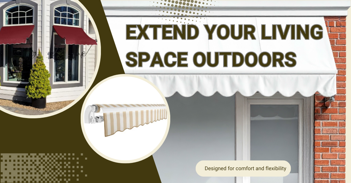 Creative Ways to Use Awnings to Extend Your Living Space