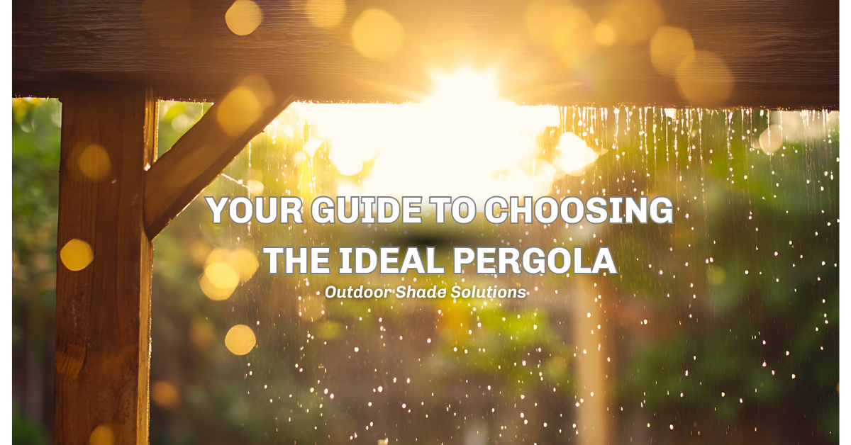 How to Choose the Right Pergola for Your Patio