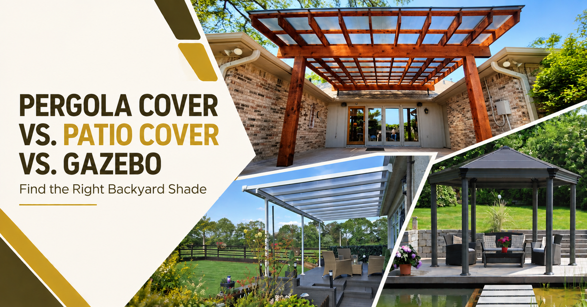 Pergola Cover vs. Patio Cover vs. Gazebo