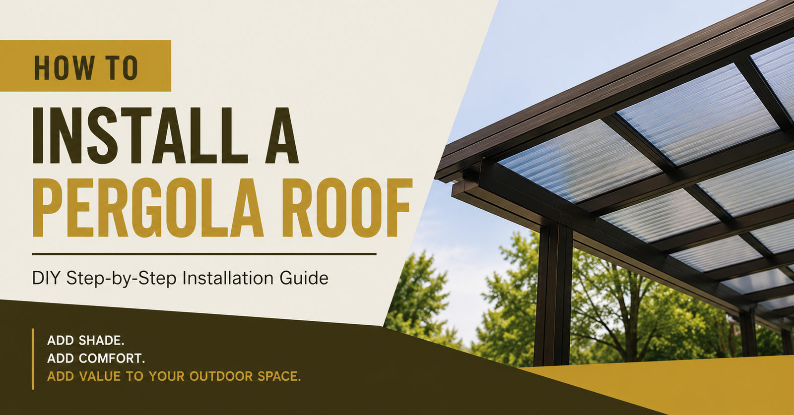 How to Install a Pergola Roof: DIY Step-by-Step Installation Guide