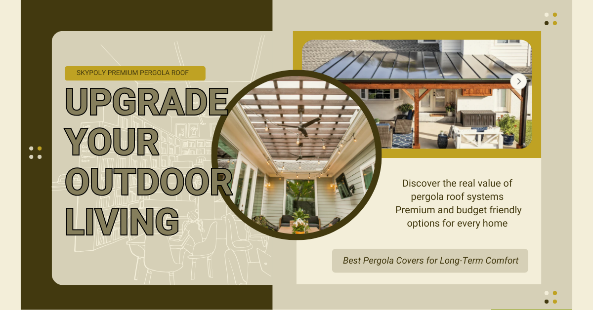 The Real Value a Pergola Brings to Your Home and Everyday Life